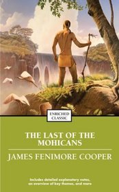 The Last of the Mohicans (Enriched Classics)