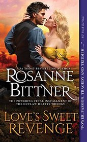 Love's Sweet Revenge (Outlaw Hearts, Bk 3)