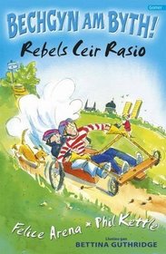 Rebels Ceir Rasio (Cyfres Bechgyn am Byth!) (Welsh Edition)