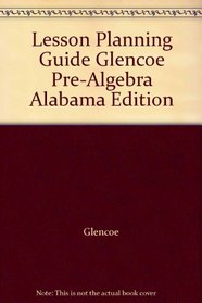 Lesson Planning Guide Glencoe Pre-Algebra Alabama Edition