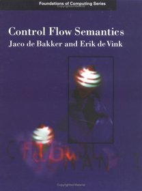 Control Flow Semantics (Foundations of Computing)