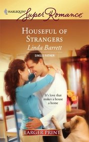 Houseful of Strangers (Harlequin Superromance, No 1409) (Larger Print)