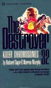 Killer Chromosomes (Destroyer, Bk 32)