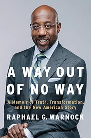 A Way Out of No Way: A Memoir of Truth, Transformation, and the New American Story