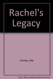Rachel's Legacy