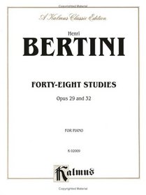 Forty-eight Studies, Op. 29 &32 (Kalmus Edition)