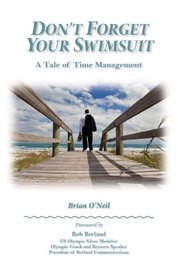 Don't Forget Your Swimsuit, a Tale of Time Management