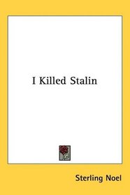 I Killed Stalin