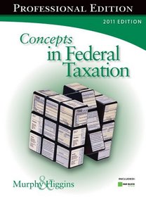 Concepts in Federal Taxation 2011, Professional Edition (with H&R BLOCK At Home? Tax Preparation Software CD-ROM)