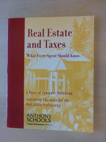 Real Estate and Taxes - What every agent should know