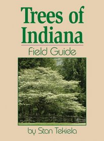 Trees of Indiana Field Guide (Field Guides)
