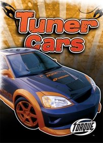 Tuner Cars (Torque: Cool Rides) (Torque Books)