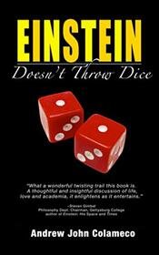 Einstein Doesn't Throw Dice