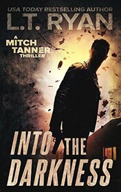 Into The Darkness (Mitch Tanner, Bk 2)