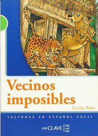 Lecturas adolescentes. Vecinos imposibles, Nivel B1 (Spanish Edition)