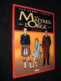 Les Matres de l'orge, tome 5 : Julienne, 1950