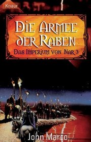 Das Imperium von Nar 03. Die Armee der Raben.