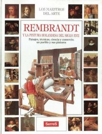 Rembrandt y la pintura holandesa del siglo XVII