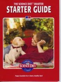Puppy Smarter Starter Guide for First Year Nutrition, Basic, Veterinary Care, Training