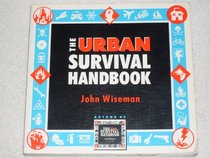 The Urban Survival Handbook