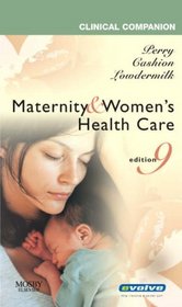 Clinical Companion for Maternity & Women's Health Care (Clincal Companion)
