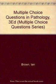 Multiple Choice Questions in Pathology (Multiple Choice Questions Series)