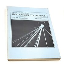 Teacher's guide to Invitation to physics