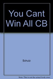 You Cant Win All CB