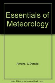 Essentials of Meteorology (International Version): An Invitation to the Atmosphere