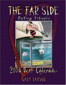 The Far Side Mating Rituals : 2006 Desk Calendar
