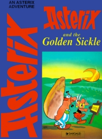 Asterix and the Golden Sickle (The Adventures of Asterix)
