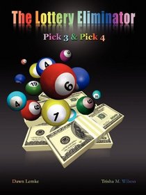 The Lottery Eliminator: Pick 3 & Pick 4