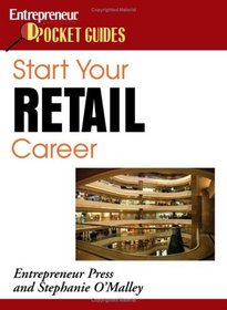 Start Your Retail Career (Entreneur Magazine's Pocket Guides)