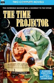 Time Projector, The & Strange Compulsion