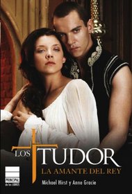 Los Tudor. La amante del Rey (Spanish Edition)