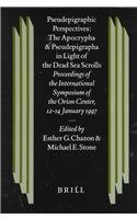 Pseudepigraphic Perspectives: The Apocrypha and Pseudepigrapha in Light of the Dead Sea Scrolls : Proceedings of the International Symposium of the Orion ... on the Texts of the Desert of Judah)
