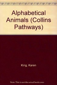 Alphabetical Animals (Collins Pathways)