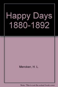 Happy Days 1880-1892