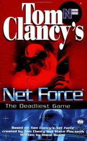 The Deadliest Game (Net Force Explorers, #2)