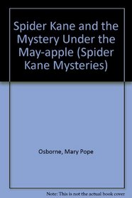 Spider Kane and the Mystery Under the May-Apple