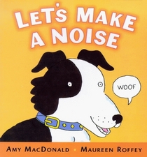 Let's Board Books: Let's Make a Noise (Let's Board Books)