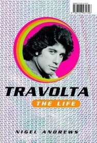Travolta, the Life