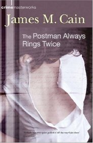 The Postman Always Rings Twice (Crime Masterworks)