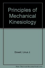 Principles of Mechanical Kinesiology