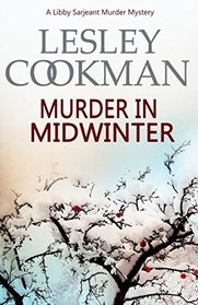 Murder in Midwinter (A Libby Sarjeant Murder Mystery)