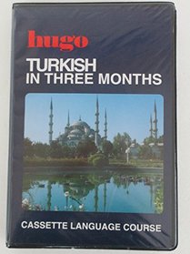 Turkish in Three Months (Hugo's Language Courses Series)