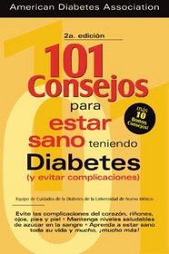 101 Consejos Para Estar Teniendo Diabetes (Y Evitar Complicaciones)