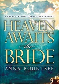 Heaven Awaits the Bride