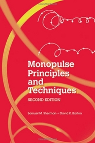 Monopulse Principles and Techniques (Artech House Radar Library)