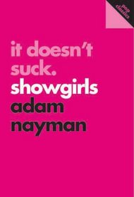 It Doesn't Suck: Showgirls (Pop Classics)